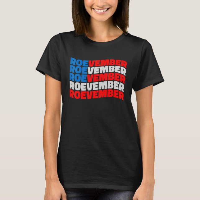 ROEVEMBER American Flag Remember November 8 2022 T-Shirt (Front)