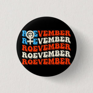 Roevember November 24 Election 1 Inch Round Button