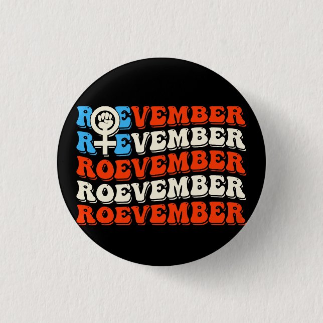 Roevember November 24 Election  1 Inch Round Button (Front)