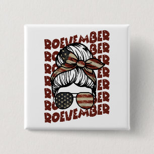Roevember November 24 Election 2 Inch Square Button