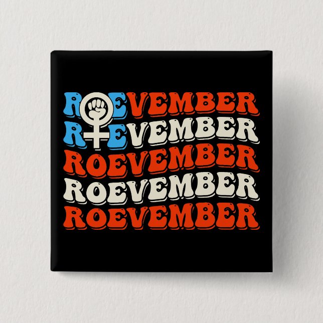 Roevember November 24 Election  2 Inch Square Button (Front)
