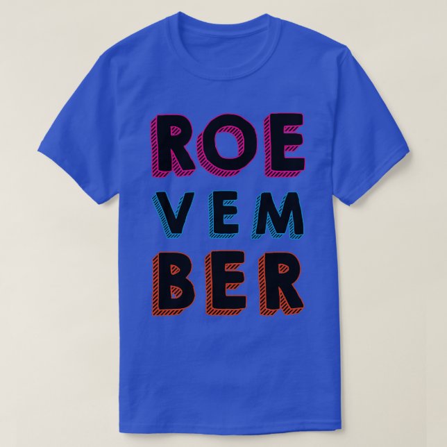 Roevember Typography 1 T-Shirt (Design Front)