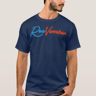 Roevember Typography T-Shirt