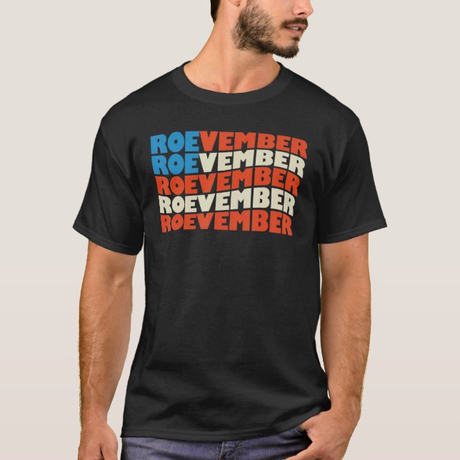 ROEVEMBER US FLAG Roe Vember Roe November Pro Roe  T-Shirt (Front)