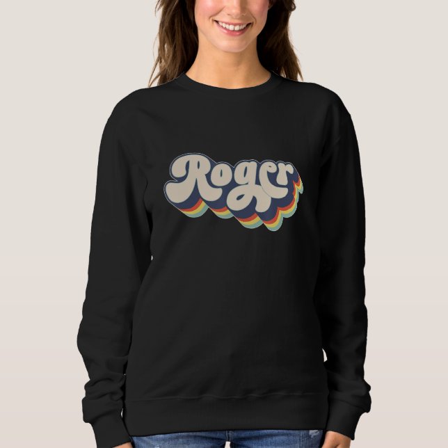 Roger Name Personalized Surname First Name Roger Sweatshirt (Front)