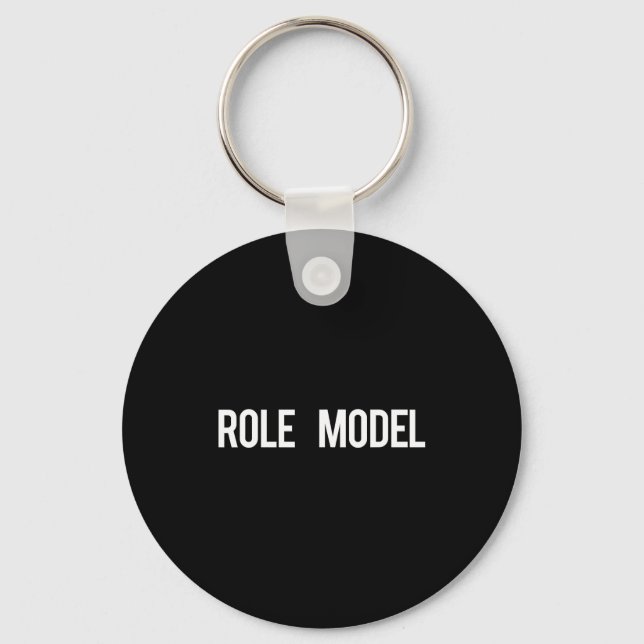 Role Model - Cool New Funny Models Gift Tee  Keychain (Front)