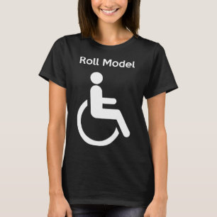 Role Model Handicap Disabled T-Shirt