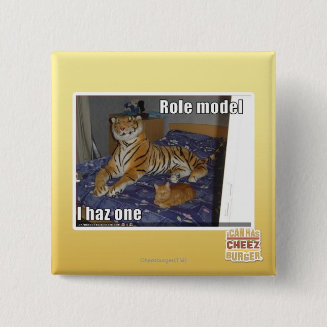 Role Model, I haz one 2 Inch Square Button (Front)