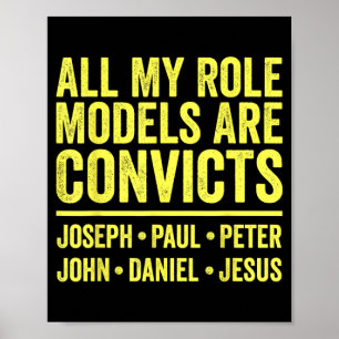 Role Models are Convicts Joseph Paul Peter John Poster