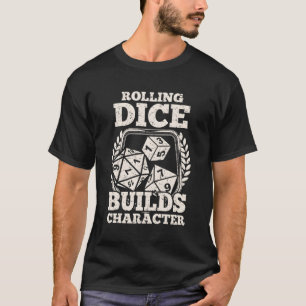 Role Playing Tabletop Gaming Rolling Dice Rpg T-Shirt