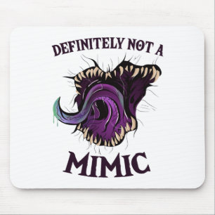 Roleplaying Dice Gamer Definitely Not A Mimic Mouse Pad