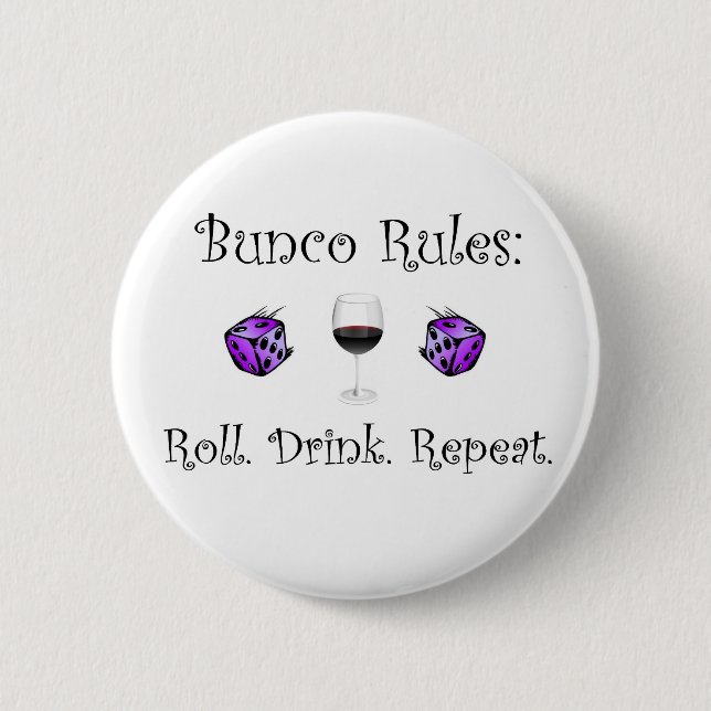 Roll. Drink. Repeat. 2 Inch Round Button (Front)