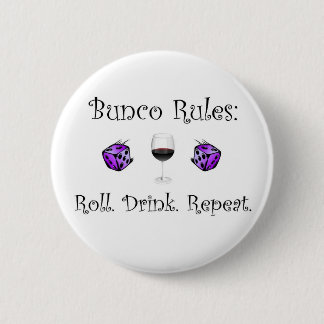 Roll. Drink. Repeat. 2 Inch Round Button