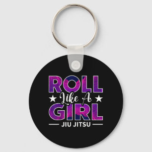 Roll Like a Girl BJJ Jiu-Jitsu Funny Brazilian MMA Keychain