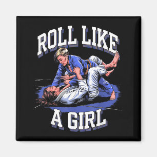 Roll Like Girl Martial Arts BJJ Brazilian Jiu Magnet
