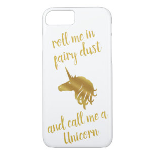 Roll me in Fairy Dust and call me a Unicorn Case-Mate iPhone Case