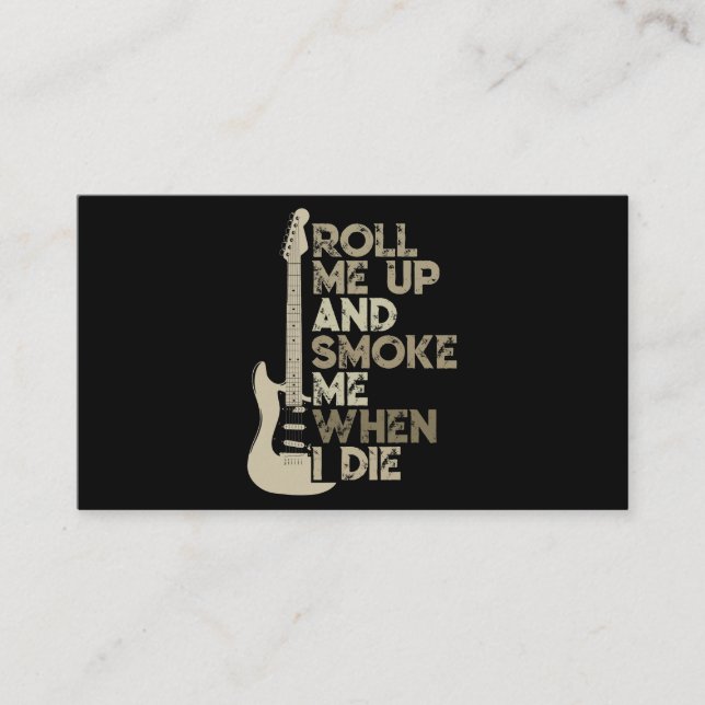 Roll Me Up And Smoke Me When I Die Guitar Business Card (Front)