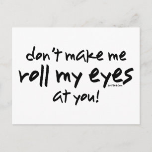 Roll My Eyes Postcard