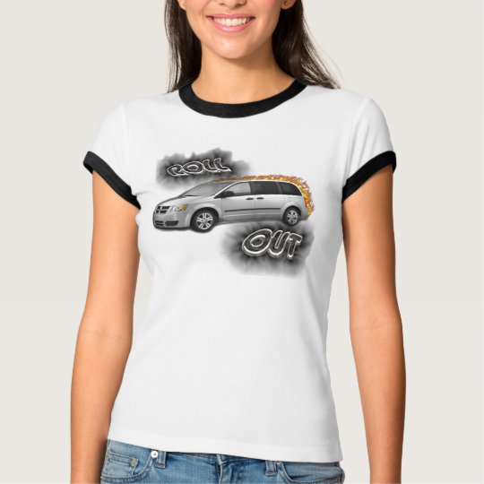ROLL OUT... minivan pimping T-Shirt