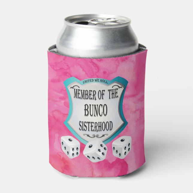 Roll The Dice With Your Bunco Sisterhood Can Cooler (Can Front)