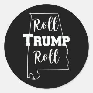 Roll Trump Roll Republican Party Alabyma Classic Round Sticker