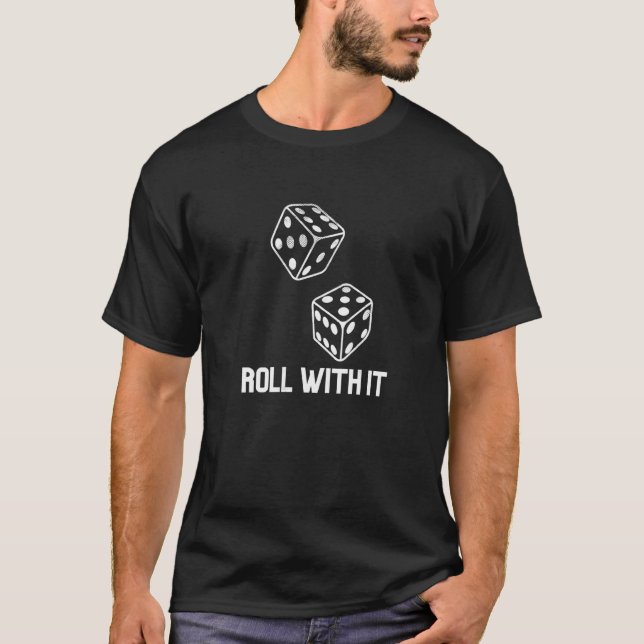 Roll With It Game Night Party Casino Games Retro D T-Shirt (Front)