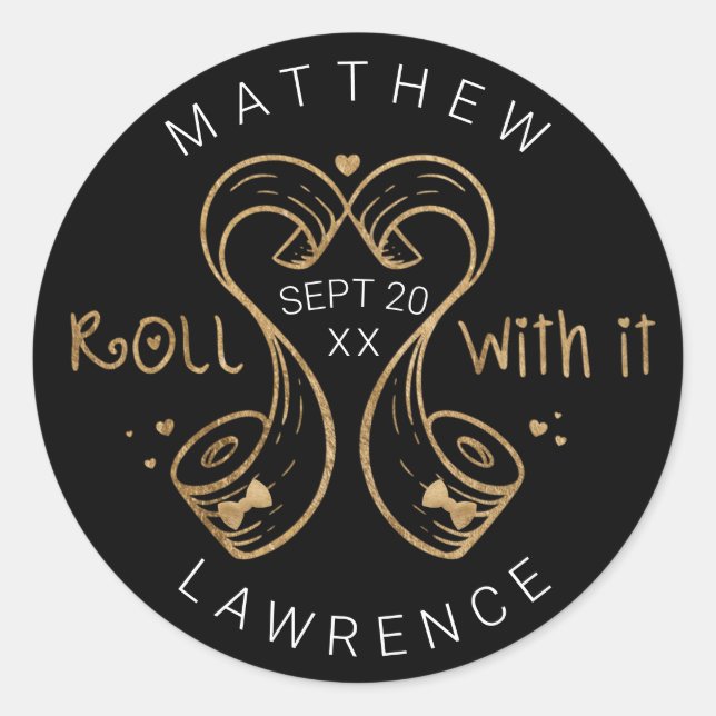 Roll With It LGBTQ Gold Toilet Paper Save The Date Classic Round Sticker (Front)