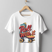 Roll With It Retro 70s 80s Roller Skate Graphic