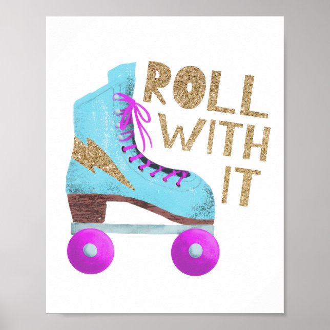 ROLL WITH IT | Roller Skate Typography Quote Poster (Front)