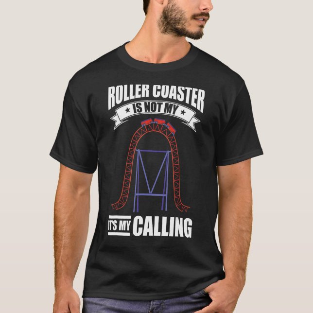 Roller Coaster Hobby Amusement Park Roller Coaster T-Shirt (Front)