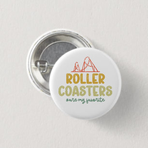 Roller Coasters Are My Favourite Adventure Park Fu 1 Inch Round Button