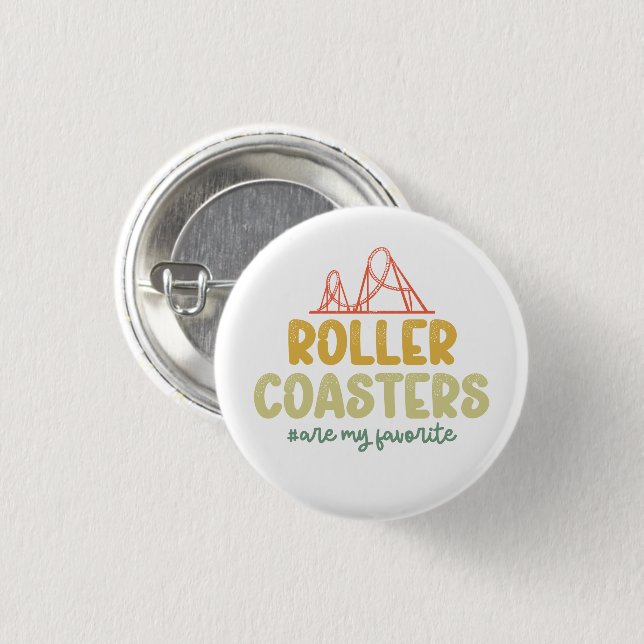 Roller Coasters Are My Favourite Adventure Park Fu 1 Inch Round Button (Front & Back)