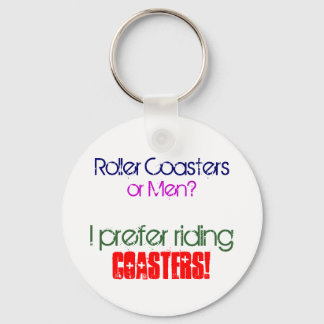 Roller Coasters , or Men? Keychain