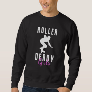 Roller Derby Girls Roller Skates 1 Sweatshirt