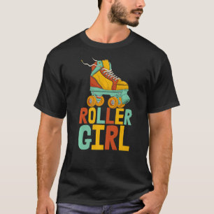Roller Girl Women Skating Rolling Shoes Birthday T-Shirt