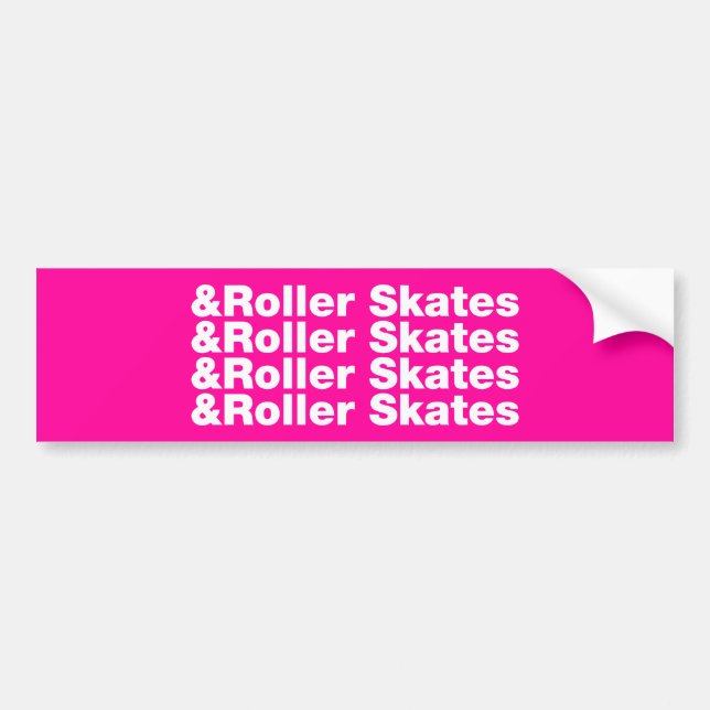 & Roller Skates Bumper Sticker (Front)