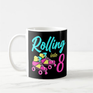 Roller Skates Into 8 Years Lets Roll Im 8 Rollerbl Coffee Mug