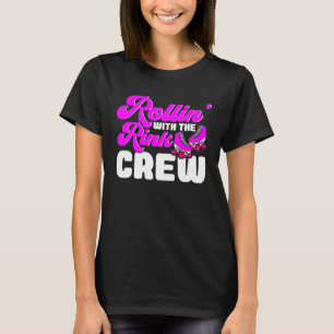 Roller Skates Rollin with the rink crew Roller Ska T-Shirt