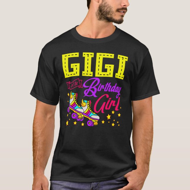Roller Skates Skating Skater Gigi Of The Birthday  T-Shirt (Front)