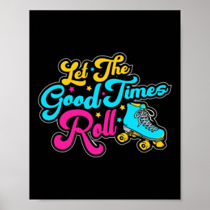 Roller Skating Let The Good Times Roll 1970S Retro Poster