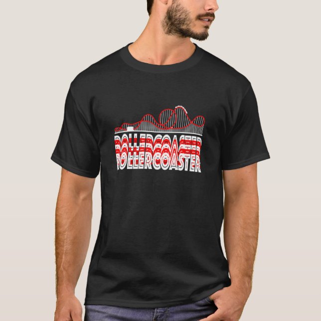 Rollercoaster Roller Coaster Amusement Park Thrill T-Shirt (Front)