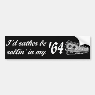 Rollin' in my '64 Bumper Sticker
