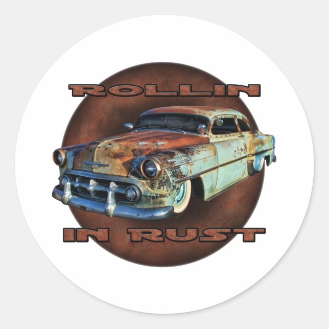 Rollin in rust Tail Dragger Chopped Chevy Classic Round Sticker (Front)