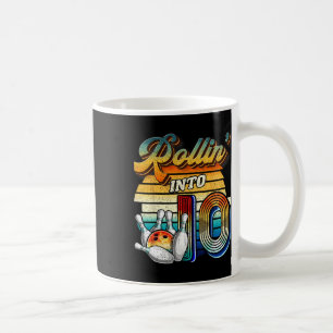 Rollin Into 10 Bowling Birthday Party 10th Birthda Coffee Mug