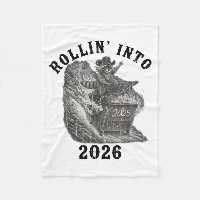 Rollin' Into 2026, 2026 Snarky New Year, Meme Racc Fleece Blanket (Front)