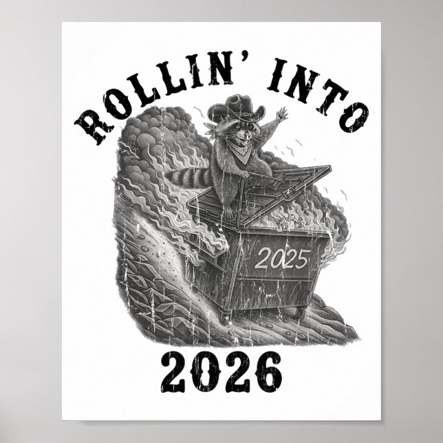 Rollin' Into 2026, 2026 Snarky New Year, Meme Racc Poster (Front)