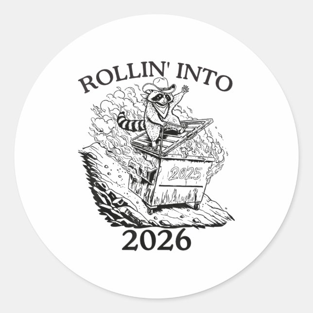 Rollin’ Into 2026 Dumpster Fire New Year Party Fun Classic Round Sticker (Front)