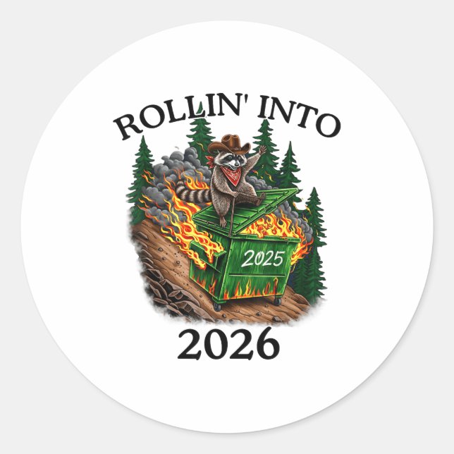 Rollin’ Into 2026 Dumpster Fire New Year Party Fun Classic Round Sticker (Front)