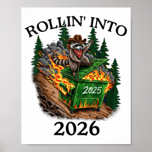 Rollin’ Into 2026 Dumpster Fire New Year Party Fun Poster