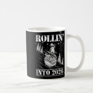 Rollin' Into 2026 Funny Raccoon Dumpster Fire Art  Coffee Mug
